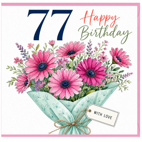 77th Birthday Card, Happy Birthday Floral Bouquet Card