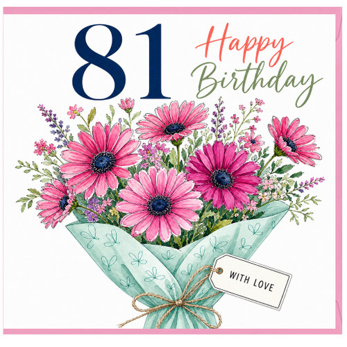 81st Birthday Card, for Her Floral Bouquet Happy Birthday Card