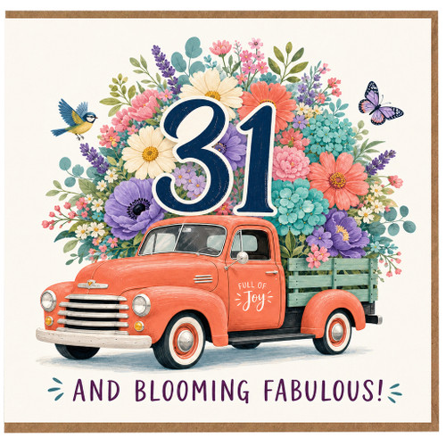 31st Birthday Card, And Blooming Fabulous Floral Truck Card