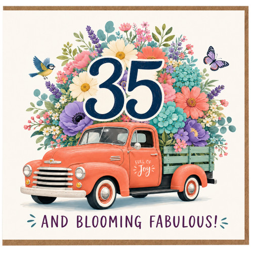 35th Birthday Card, Blooming Fabulous Floral Truck Card