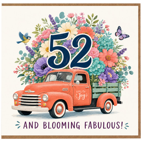 52nd Birthday Card, Floral Vintage Truck and Blooming Fabulous Card
