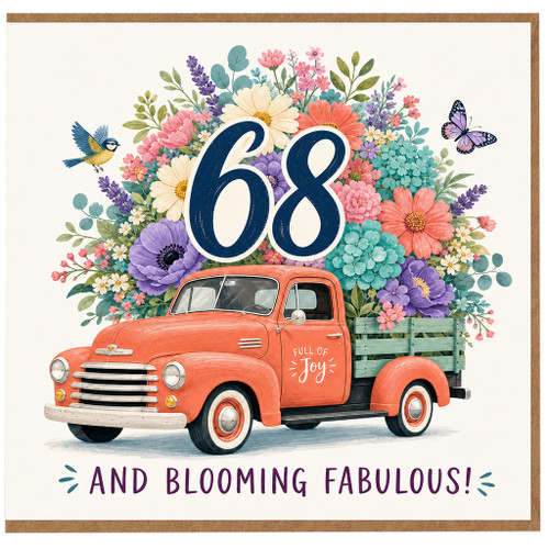 68th Birthday Card, Full of Joy Floral Truck and Blooming Fabulous Card