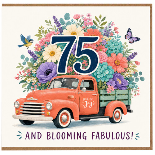 75th Birthday Card, Floral Vintage Truck And Blooming Fabulous Greeting Card