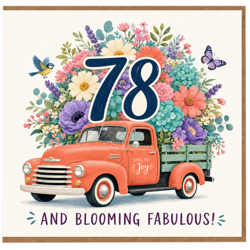 78th Birthday Card, Blooming Fabulous Floral Vintage Truck Card