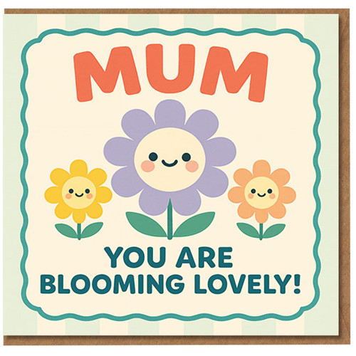 Mum Mother's Day Card - You Are Blooming Lovely - Cute Floral Pun Card for Mum - Pastel Flowers Design