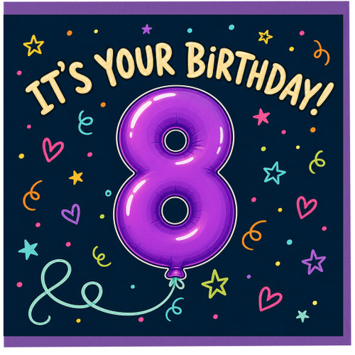 8th Birthday Card, It's Your Birthday Balloon Design