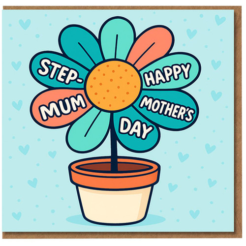 Step-Mum Mother's Day Card - Cute Potted Flower Illustration with 'Happy Mother's Day' Petals