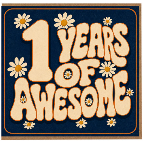 1st Birthday Card, 1 Years Awesome Daisy Card