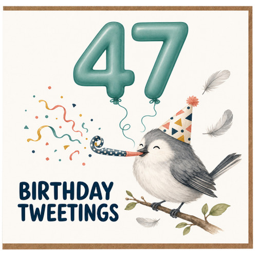 47th Birthday Card, Birthday Tweetings Bird Party Card
