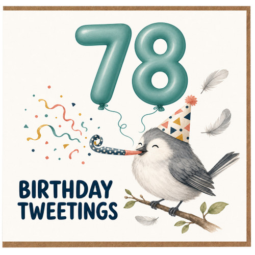 78th Birthday Card, Birthday Tweetings Bird Card