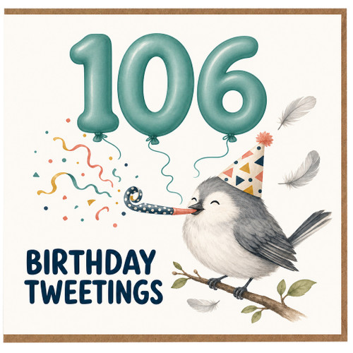 106th Birthday Card, Birthday Tweetings Bird Party Card