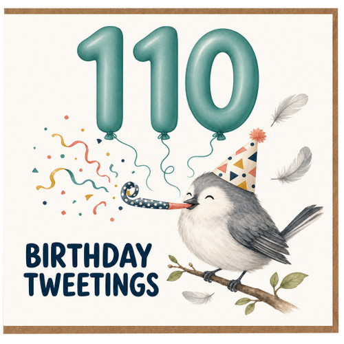 110th Birthday Card, Birthday Tweetings Bird Party Design