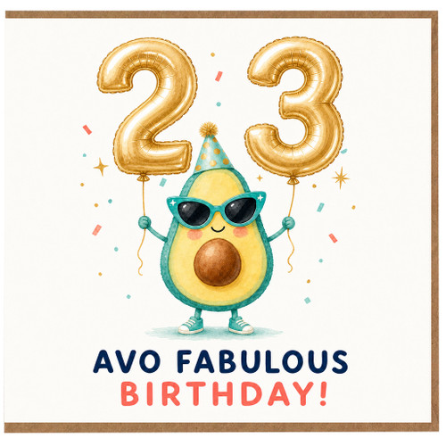 23rd Birthday Card, Avo Fabulous Birthday Avocado Card