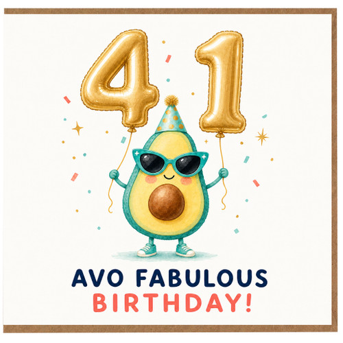 41st Birthday Card, Avo Fabulous Birthday Card, Funny Avocado Birthday Card