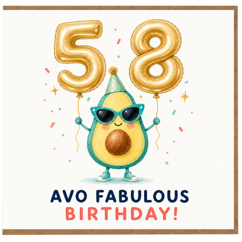 58th Birthday Card, Avo Fabulous Birthday Card for Her or Him