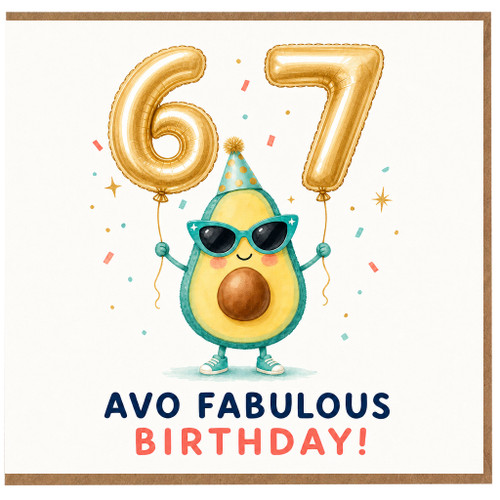 67th Birthday Card, Avo Fabulous Birthday Card