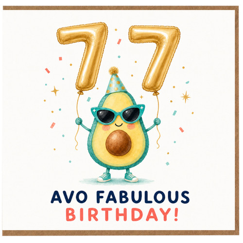 77th Birthday Card, Avo Fabulous Birthday Card