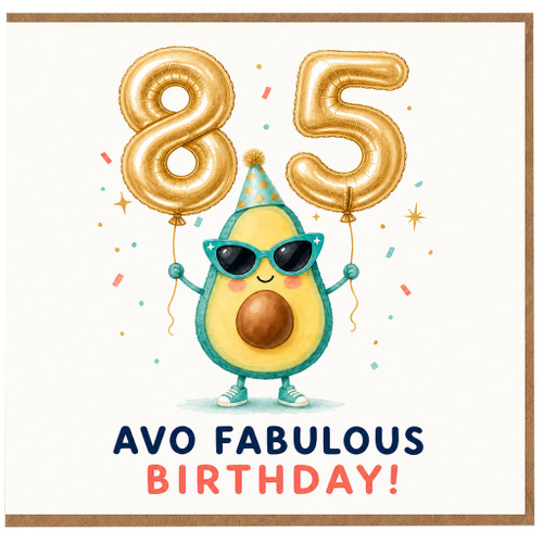 85th Birthday Card, Avo Fabulous Birthday Card, Funny Avocado Birthday Card