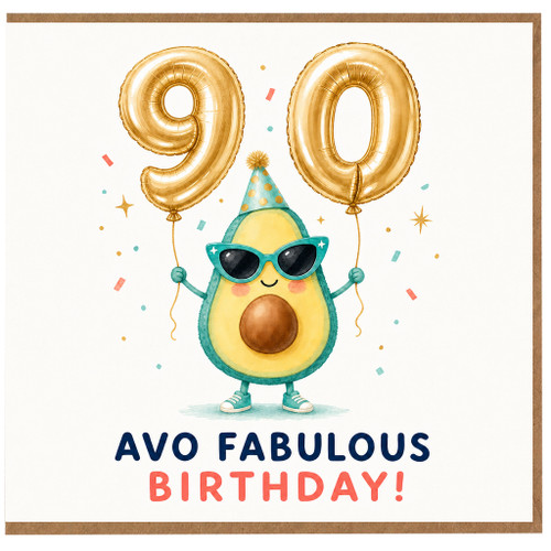 90th Birthday Card, Avo Fabulous Birthday Card, Cute Avocado 90 Birthday Card