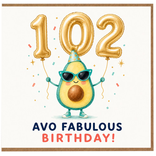 102nd Birthday Card, Avo Fabulous Birthday Card