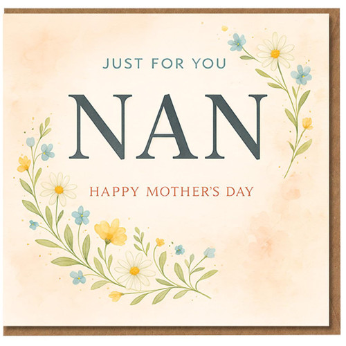 Nan Mother’s Day Card - Just For You Nan, Floral Daisies Watercolour Design for Grandmother, Greeting for Nanna or Granny