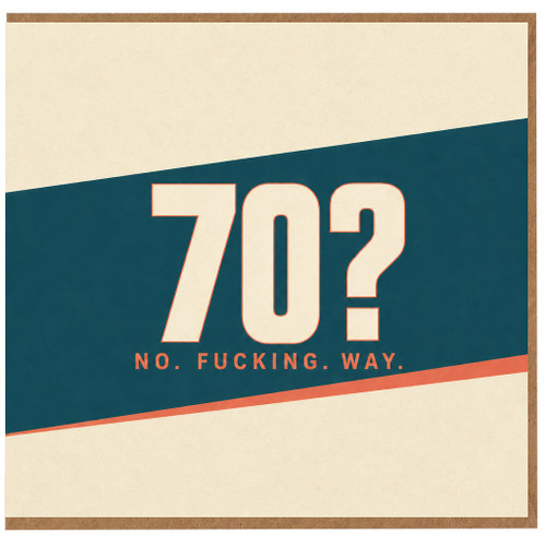 70th Birthday Card, Funny Retro 70? No Fucking Way Card