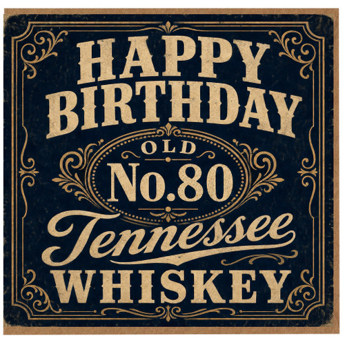 80th Birthday Card, for Him Old No. 80 Tennessee Whiskey Vintage Birthday Card