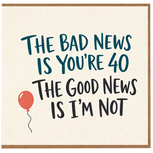 40th Birthday Card, Funny Age 40 Card with Balloon Design