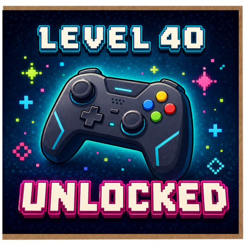 40th Birthday Card, Level 40 Unlocked Gaming Card