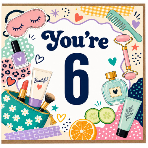 6th Birthday Card, Beauty Themed You're 6 Card