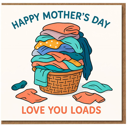 Mother's Day Card for Mum - Love You Loads Laundry Basket Illustration, Funny Pun, Happy Mother's Day