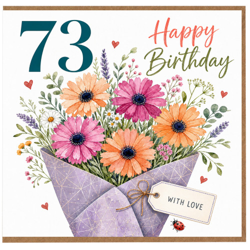 73rd Birthday Card, Floral Bouquet Happy Birthday Card With Love