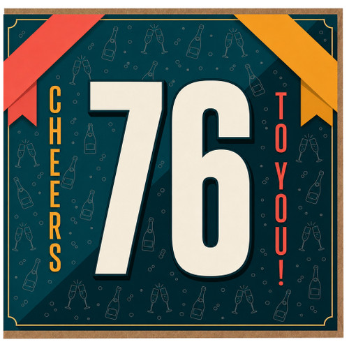 76th Birthday Card, Cheers To You!