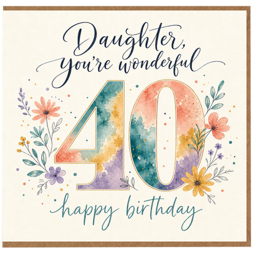 40th Birthday Card, You're Wonderful Floral Happy Birthday Card