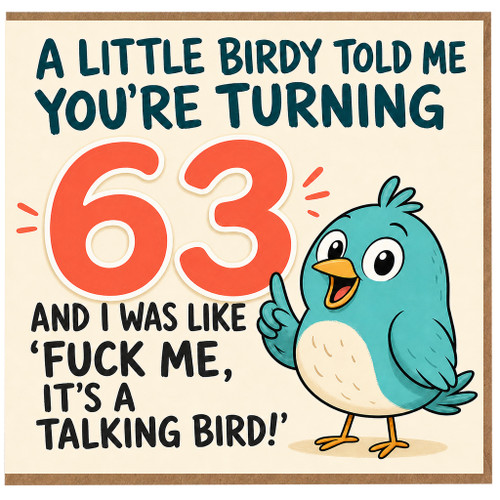 63rd Birthday Card, Funny Bird Pun Card for 63 Year Old