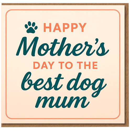 Mother's Day Card from the Dog - Happy Mother's Day to the Best Dog Mum - Cute Paw Print Design for Mum, Lover Card