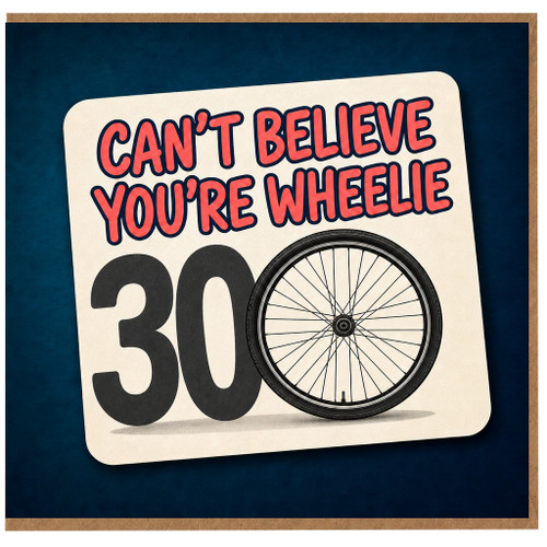 30th Birthday Card, Can't Believe You're Wheelie 30 Funny Bicycle Card