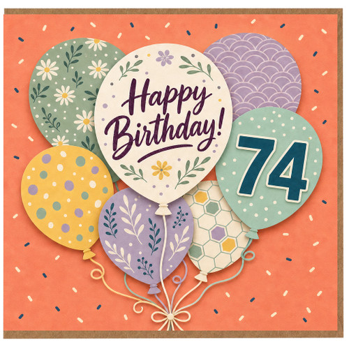 74th Birthday Card, Colourful Balloon Happy Birthday Card