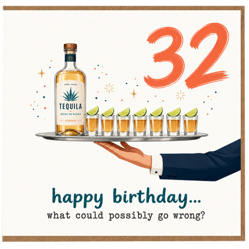 32nd Birthday Card, Tequila Birthday Card, Funny Birthday Card