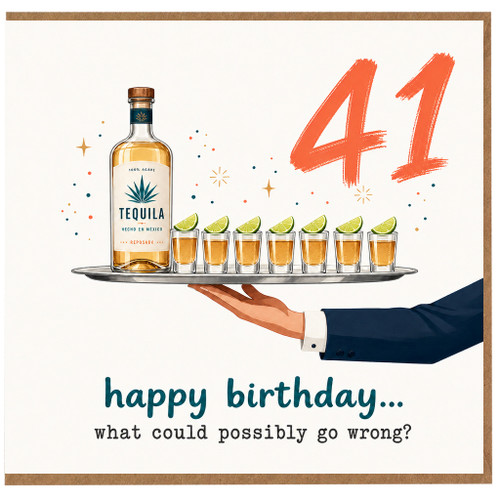41st Birthday Card, Funny Tequila Birthday Card for Him or Her