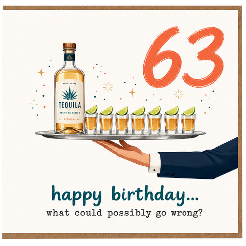 63rd Birthday Card, Funny Tequila Birthday Card
