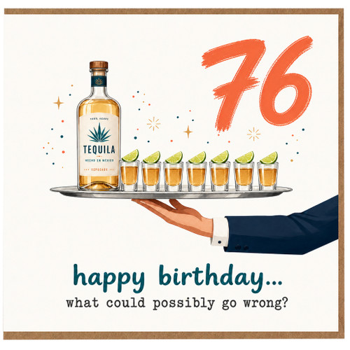 76th Birthday Card, Happy Birthday Funny Tequila Card
