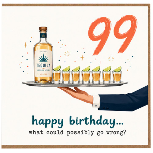 99th Birthday Card, Funny Tequila Birthday Card for 99 Year Old