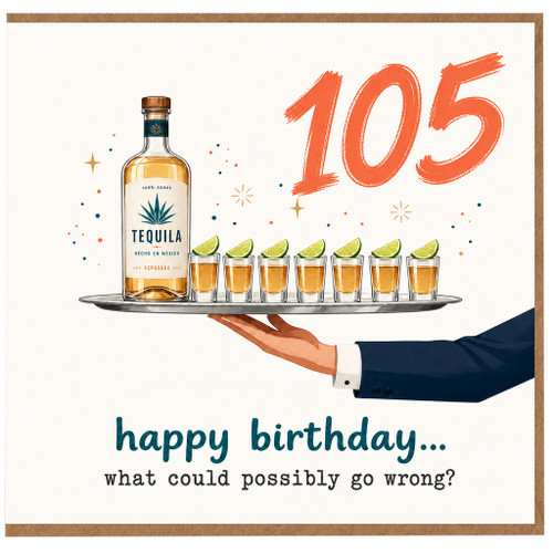 105th Birthday Card, Tequila Birthday Card, Happy Birthday Card for 105 Year Old