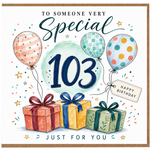 103rd Birthday Card, To Someone Very Special, Happy Birthday Just For You