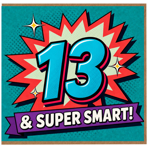 13th Birthday Card, 13 & Super Smart Comic Style Card