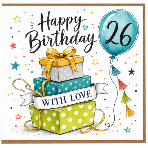 26th Birthday Card, Happy Birthday With Love Balloon and Gift Boxes Design