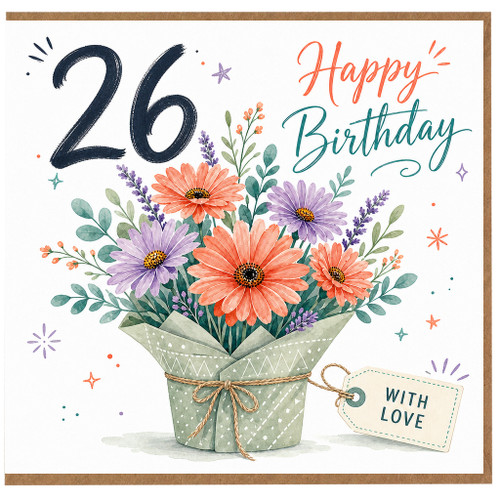26th Birthday Card, Happy Birthday Floral Bouquet Card With Love