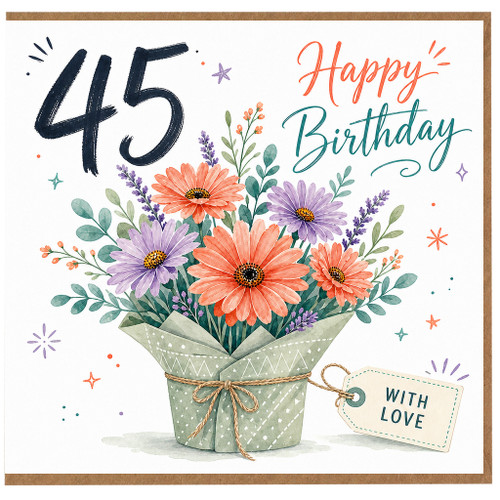 45th Birthday Card, Happy Birthday Floral Bouquet Card