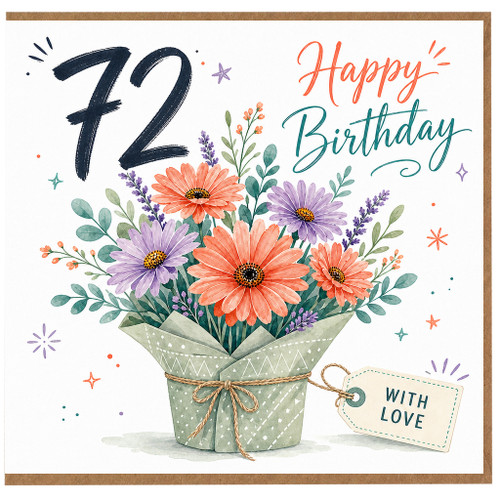 72nd Birthday Card, Happy Birthday Floral Bouquet Card With Love